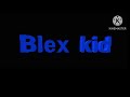 Blex kid Official soundtrack The Power Within