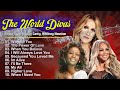 Best Songs Of The World Divas🏆Mariah Carey, Celine Dion, Whitney Houston Top Songs 2024#diva