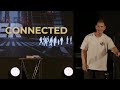 Connected To Your Calling | Pastor Matt Rose | Orbit Church