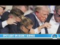 Secret Service in the spotlight after assassination attempt on Trump