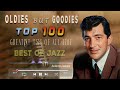 Hits Of 50's 60's 70's 🎷 Oldies Classic 🎷 Nat King Cole, Dean Martin, Frank Sinatra