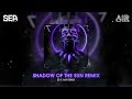 SHADOW OF THE SUN REMIX ( SS X AM REMIX) - NHẠC TREND TIKTOK 2023