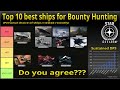 Top 10 Tier List for Bounty Hunting in Star Citizen 3.22 - MRT, VHRT, ERT