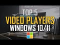 Top 5 Best FREE Video Players for Windows (2024)