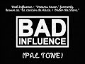 Bad Influence - 