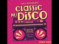 Nu Disco Classic Mix vol.1  - Nick Xak