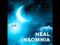 Heal Insomnia Deep Sleep Music. Fall Asleep Fast.