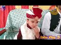 barat ki rawangi ll aaj Ham Dulhan Lene ja rahe hain ll Saba vlog🥰