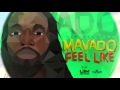 Mavado - Feel Like (Raw) - June 2016