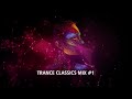 TRANCE CLASSICS MIX #1 [MAURO PICOTTO - TRAVEL - RON HAGEN & PASCAL - ABOVE AND BEYOND ( Zeleón set)