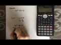 Factoring a quadratic equation using a calculator (Casio fx-991Ms)