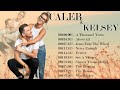 Best Of Caleb & Kelsey Cover - Playlist Caleb & Kelsey Christian  Praise & Worship Songs