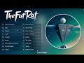 TheFatRat 2021 Full Songs - TheFatRat Mega Mix