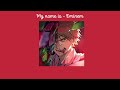 My name is °NightCore/Speed Up°