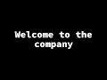 Welcome to the Company