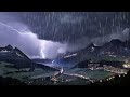 Powerful Rain and Thunder Sounds for Sleeping | Rainstorms in Nature - Sleep Sounds