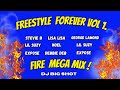🔥 FreeStyle Forever Vol 1 Fire Mega Mix | 80's | DJ Big Shot | 🔥