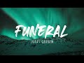 Lukas Graham - Funeral (Lyrics) 1 Hour