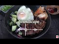 🌿 Soundscape, 🌞 Summer in Korea 🌞