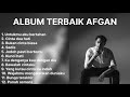 Lagu terbaru/album afgan