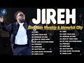 The Best Gospel songs about Elevation Worship & Maverick City ✝️ Jireh, Most Beautiful | God Is Love