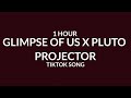 Glimpse Of Us x Pluto projector [1 Hour] 