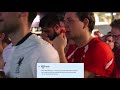 Liverpool fans react to the Champions league final as it happened.