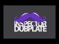 Inspector Dubplate The Moustache Mixtape Part 1