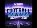 DJ Sliink - Football Anthem (Jersey Club) [Extended] NFL Hornz