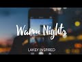 LAKEY INSPIRED - Warm Nights