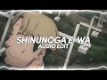 shinunoga e-wa - fujii kaze《edit audio》