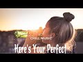 Chill Vibes  ~ songs to chill to with your lover -relaxing songs that make your day better 🌈