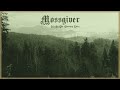 Mossgiver - Led by the Glowing River (Full Album)