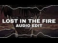 lost in the fire - the weeknd [edit audio] (ver. 1)