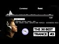 The 30 Best Trance Music Songs Ever 3. (Tiesto, Armin, PvD, Ferry Corsten) | TranceForLife