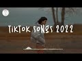 Tiktok songs 2022 🥟 Viral songs 2022 ~ Tiktok mashup