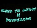 Need To Know X Desperado-Doja Cat ft. Rihanna | audio edit