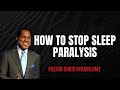 THIS IS WHAT CAUSES SLEEP PARALYSIS || Pastor Chris Oyakhilome