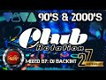 90s MUSIC MEGAMIX | Club Rotation 90s & 2000s | ATB Brooklyn Bounce Scooter