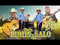 DUETO BERTIN Y LALO 🤠 COLECCIÓN DE LA CANCIÓN MÁS FAVORITA 🤠 30 MEJOR CANCIONES