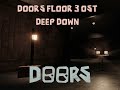 Doors Floor 3 - Deeper Down OST - Deep Down