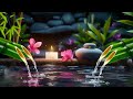Relaxing music Relieves stress, Anxiety and Depression 🌿 Heals the Mind, Deep Sleep, Water Sound