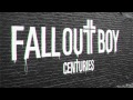 Fall Out Boy - Centuries (Hyperlapse Edition)
