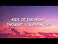 Elley Duhé - Kids Of The Night (Lyrics)
