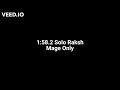 Solo Raksha - Sub 2 Mage only