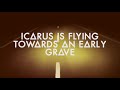 Bastille - Icarus (Lyrics)