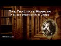The Tractate Middoth | A Ghost Story by M. R. James | A Bitesized Audio Production