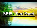 RP49 - Tutti Frutti [Tropical House Music]