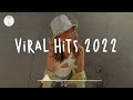 Viral hits 2022 🧁  Tiktok viral songs ~ Good tiktok songs medley
