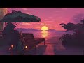 Sunset Vibes | 1 Hour Playlist | Relaxing Chill Lofi Summer 2024